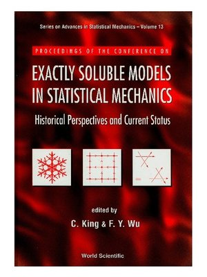 cover image of Exactly Soluble Models In Statistical Mechanics--Historical Perspectives and Current Status